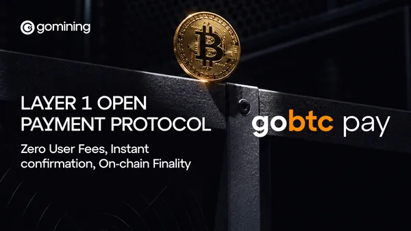 GoMining Launches GoBTC Pay to Bring Native Instant Payments to Bitcoin
